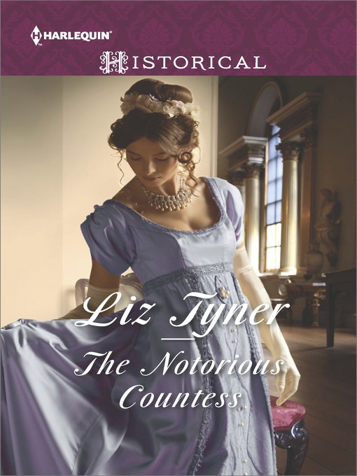 Title details for The Notorious Countess by Liz Tyner - Wait list